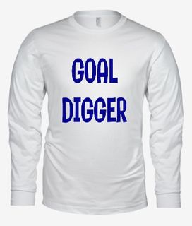 Goal Digger-Bella Long Sleeve-White.jpg